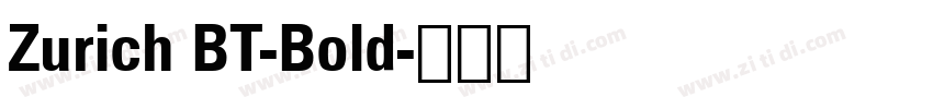 Zurich BT-Bold字体转换